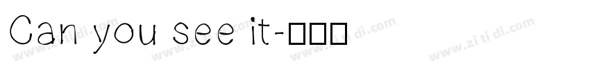 Can you see it字体转换